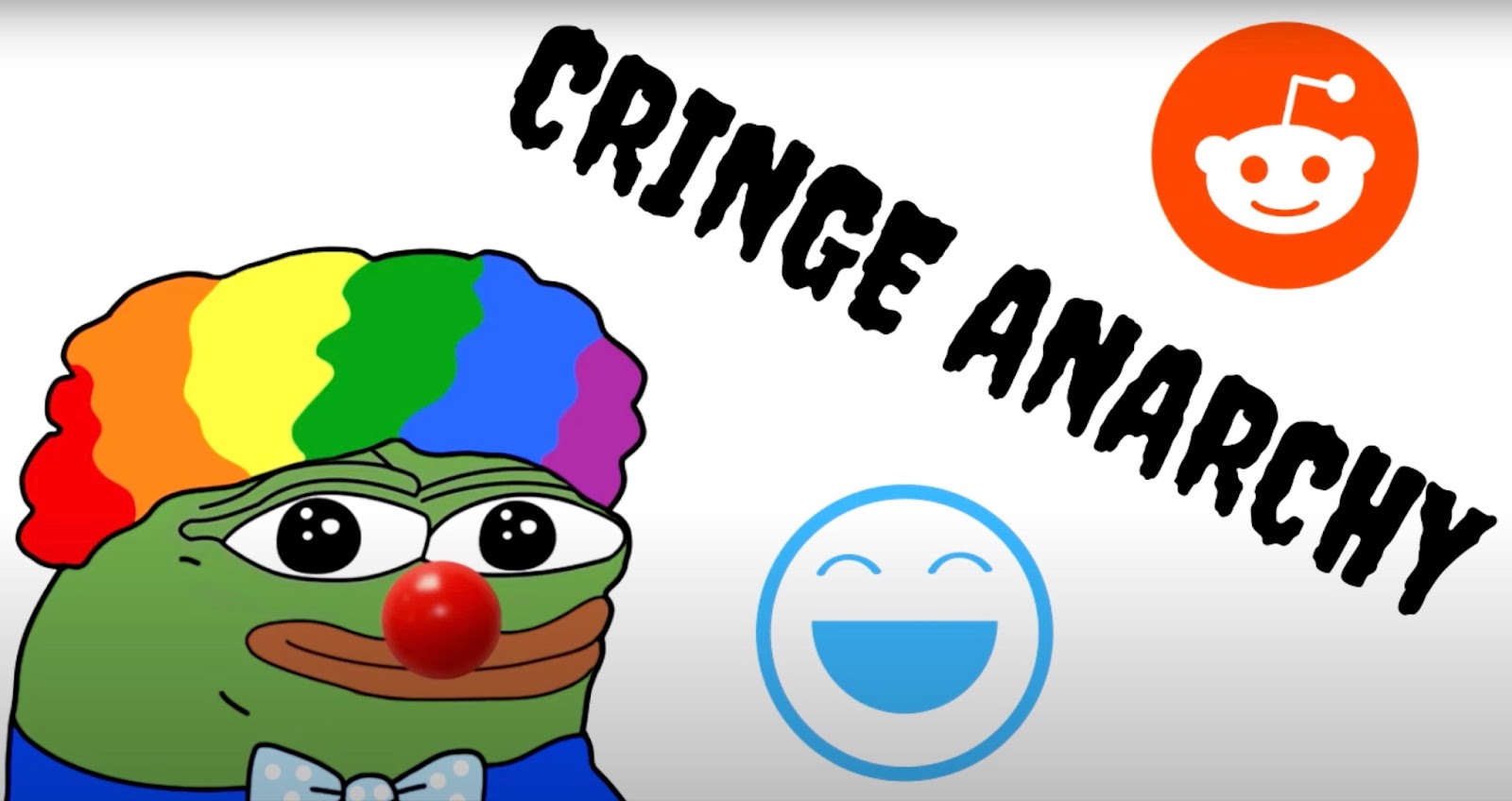 The word Cringe Anarchy next to memes